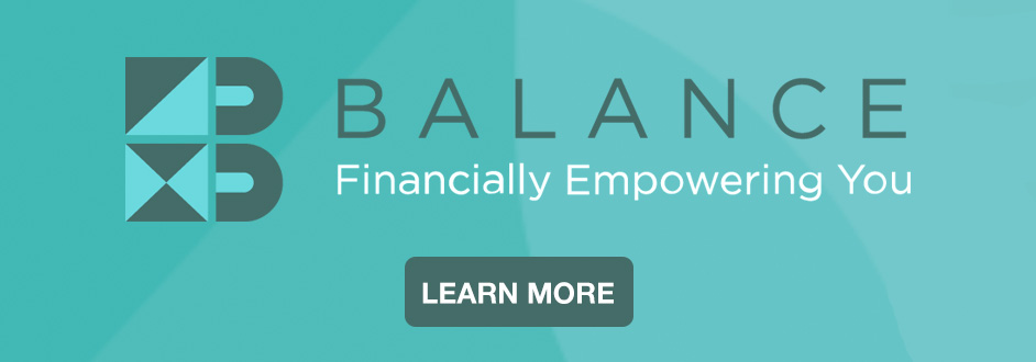 Balance. Financially empowering you