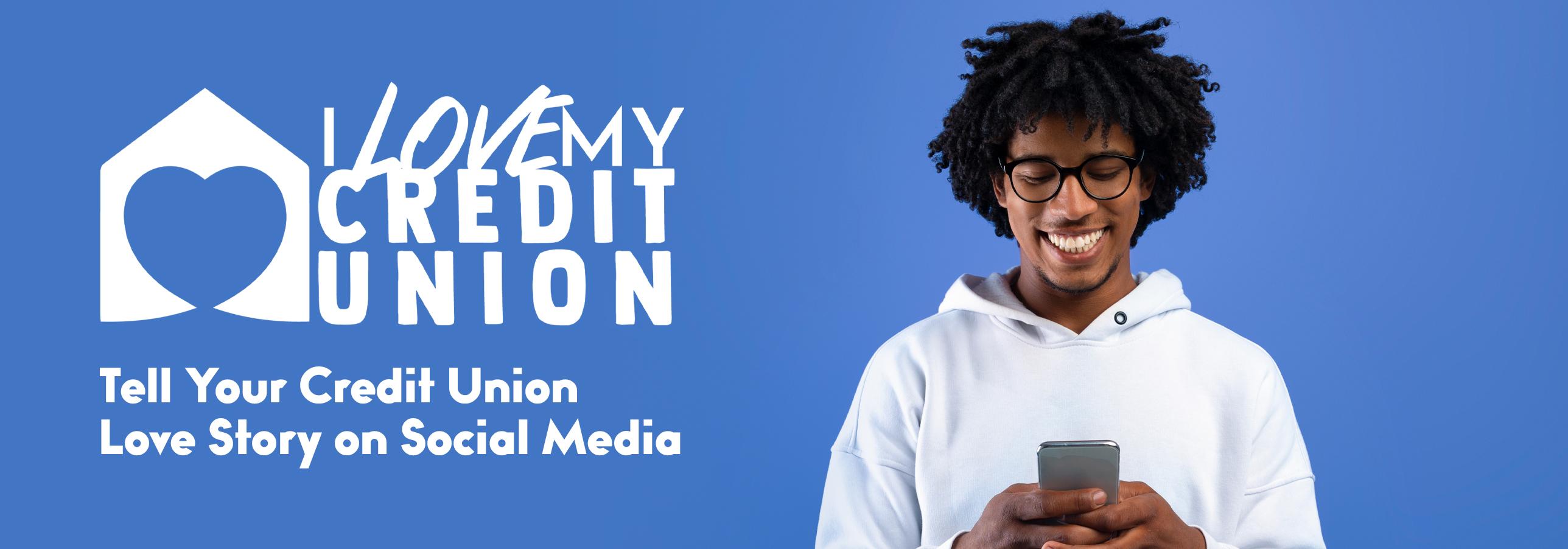Tell Your Credit Union Love Story on Social Media