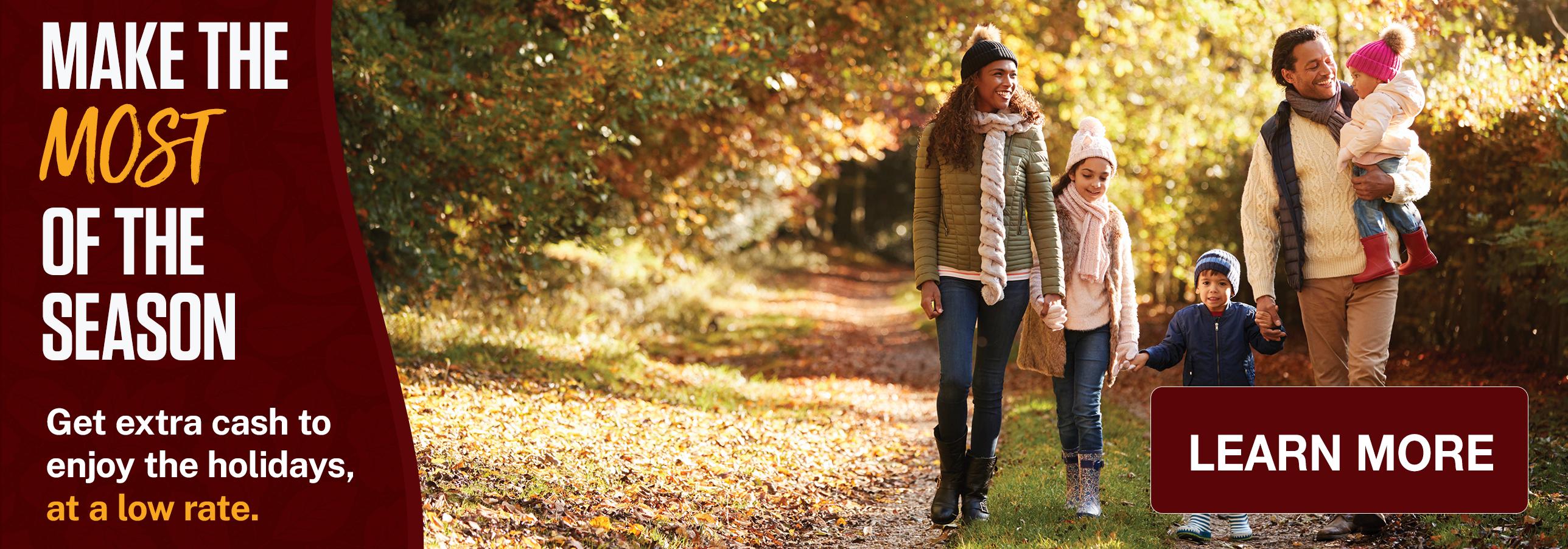 Make the Most of the Season. You may be pre-qualified!